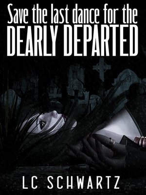cover image of Save the Last Dance for the Dearly Departed